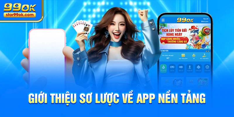 Giới thiệu sơ lược về app nền tảng